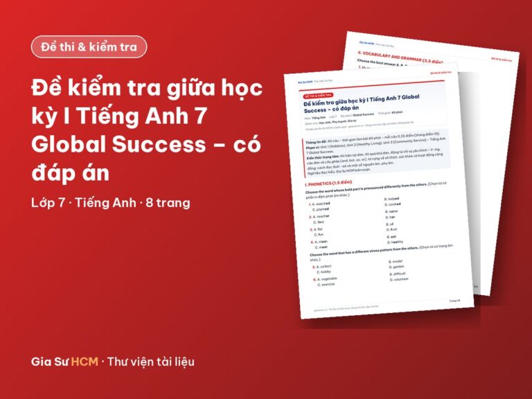 Đề kiểm tra giữa học kỳ I Tiếng Anh 7 Global Success – có đáp án