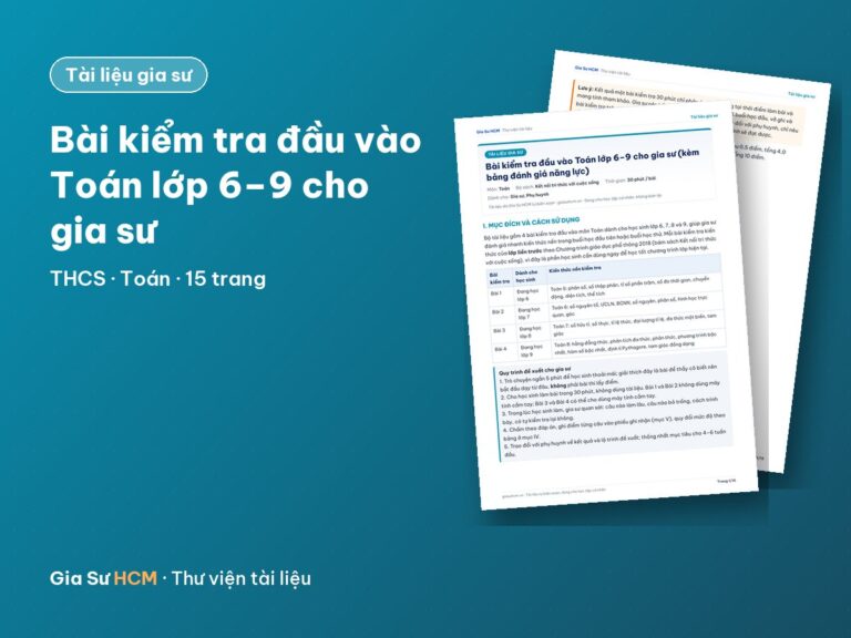 Bài kiểm tra đầu vào Toán lớp 6–9 cho gia sư (kèm bảng đánh giá năng lực)