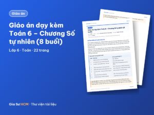 Ảnh bìa: Giáo án dạy kèm Toán 6 – Chương Số tự nhiên (8 buổi)