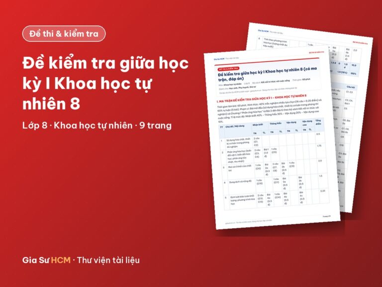 Đề kiểm tra giữa học kỳ I Khoa học tự nhiên 8 (có ma trận, đáp án)
