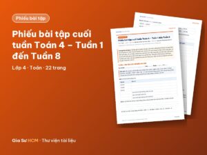 Ảnh bìa: Phiếu bài tập cuối tuần Toán 4 – Tuần 1 đến Tuần 8