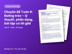 Ảnh bìa: Chuyên đề Toán 9: Đường tròn – lý thuyết, phân dạng, bài tập có lời giải