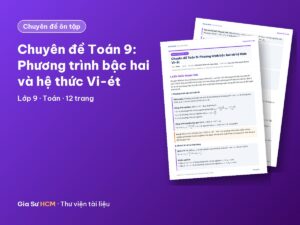 Ảnh bìa: Chuyên đề Toán 9: Phương trình bậc hai và hệ thức Vi-ét